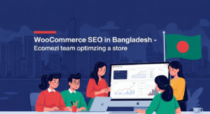 WooCommerce SEO in Bangladesh strategy by Ecomezi